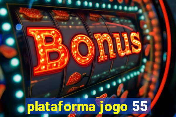 plataforma jogo 55